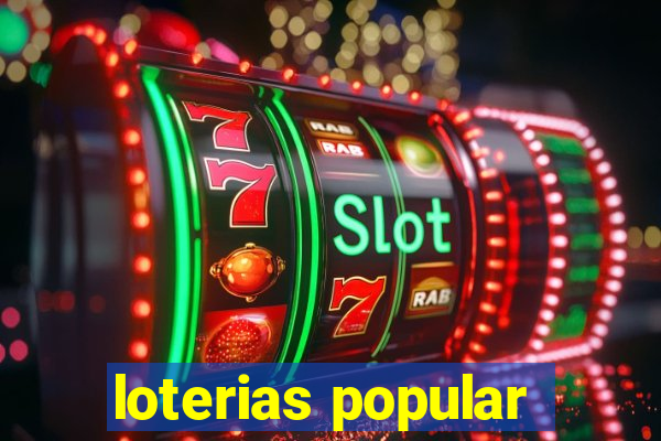 loterias popular